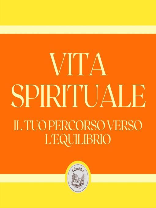 Title details for Vita Spirituale by LIBROTEKA - Available